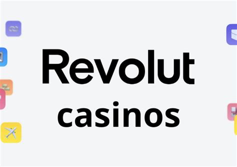 Revolut Casinos 2024 .